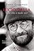 Lucio Dalla: Una vita a modo mio