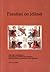 Paratiisi on idässä: Lähi-idän kristittyjen ja syyrialaisen kirjallisuuden historiaa sekä kokoelma syyrialaisten isien opetuksia