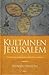 Kultainen Jerusalem by Munkki Serafim