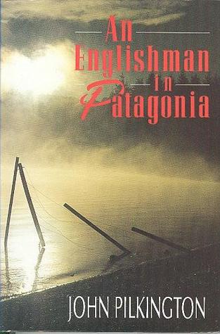 An Englishman in Patagonia