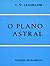 O Plano Astral