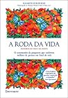 A Roda da Vida - ...