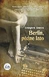 Berlin, późne lato by Grzegorz Kozera