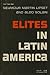 Elites in Latin America by Seymour Martin Lipset
