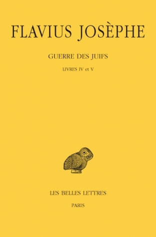Guerre des Juifs, tome 3, Livres 4&5