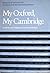 My Oxford, My Cambridge