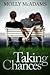 Taking Chances (Taking Chan...