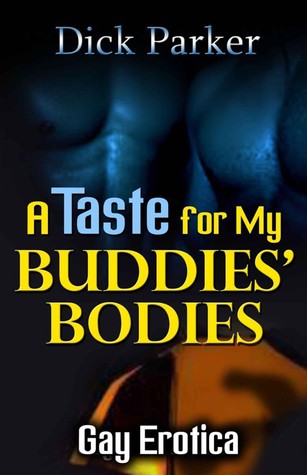 A Taste for My Buddies' Bodies (Kindle Edition)