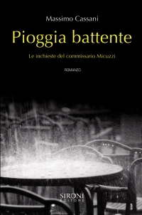 Pioggia battente: Le inchieste del Commissario Micuzzi