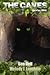 The Caves: Book One - The E...