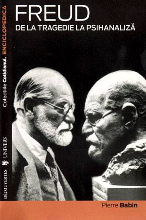 Sigmund Freud: de la tragedie la psihanaliză (Unknown Binding)