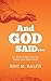 And God Said...An Absurd Tale of Love, Power, and Paperwork