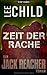 Zeit der Rache (Jack Reacher, #4) by Lee Child