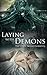 Laying with Demons: The Vir...