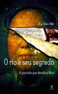 O Rio e Seu Segredo: A Pianista que Desafiou Mao