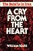 A Cry from the Heart by William  Sears