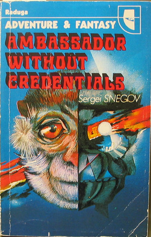 Ambassador without credentials (Adventure & fantasy)