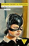Batman desde la p...