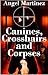 Canines, Crosshairs And Cor...