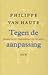 Tegen de aanpassing
