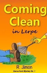 Coming Clean in Lerpe (Becca Keck Mystery #1)