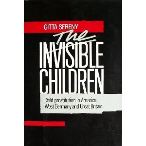 Invisible Children: Child Prostitution in America, Britain and Germany (Hardcover)