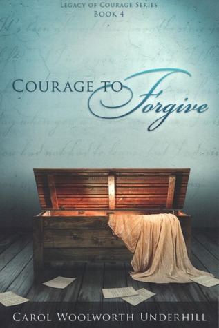 Courage to Forgive (Legacy of Courage, #4)