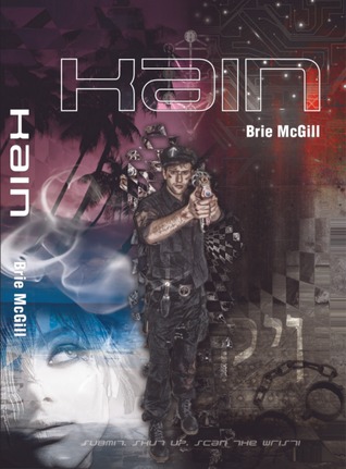 Kain (Sex, Drugs, and Cyberpunk, #1)