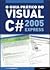 O guia prático do Visual C# 2005 Express