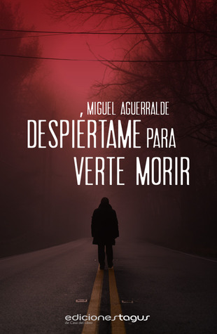 Despiértame para verte morir (ebook)