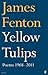 Yellow Tulips by James Fenton