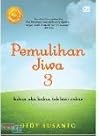 Pemulihan Jiwa 3 by Dedy Susanto