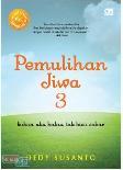 Pemulihan Jiwa 3: Bukan Aku Kalau Tak Bisa Sabar