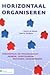 Horizontaal organiseren - Horizontaal en procesgericht denken, construeren, besturen en samenwerken