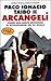 Arcangeli: Dodici storie non molto ortodosse di rivoluzionari del XX secolo