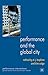 Performance and the Global City (Performance Interventions)