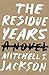 The Residue Years