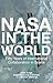 NASA in the World by John Krige