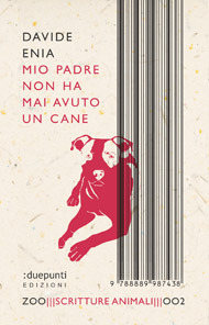 Mio padre non ha mai avuto un cane