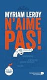 Myriam Leroy n'aime pas! by Myriam Leroy