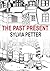 The Past Present