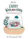 L'effet Kiss Pas Cool by Leslie Plée