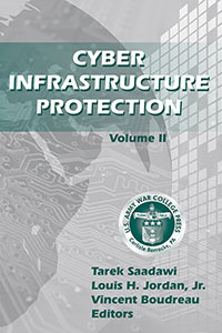 Cyber Infrastructure Protection: Volume II