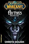 Arthas by Christie Golden
