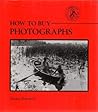 How to Buy Photographs (Christie's Collectors Guides)