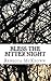 Bless the Bitter Night: Poems about Failed Love in the Modern World