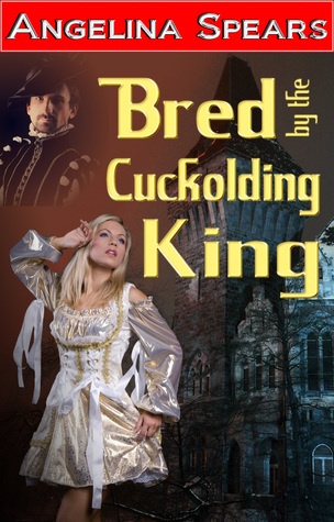 Bred by The Cuckolding King