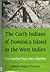 The Carib Indians of Dominica Island in the West Indies by Simone Maguy Pezeron