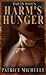 Harm's Hunger (Bad in Boots, #1)