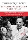 Il razzismo spiegato a mia figlia by Tahar Ben Jelloun